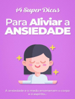 14 Super Dicas Para Aliviar Ansiedade: Ansiedade e o medo envenenam o corpo e o espirito 