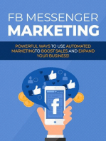 Facebook Messenger Marketing: Powerful ways to use automated marketingto boost sales and expand your business!
