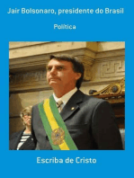 JAIR BOLSONARO - PRESIDENTE DO BRASIL: DIREITA CONSERVADORA