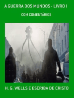 A GUERRA DOS MUNDOS - LIVRO I -: COM COMENTÁRIOS