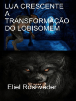 LUA CRESCENTE A TRANSFORMAÇÃO DO LOBISOMEM