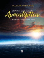 Espiritualidade Apocalíptica: O Apocalipse ao alcance de  todos 