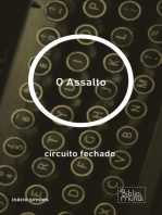 O Assalto: circuito fechado