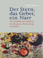 Der Stern, das Gebet, ein Narr: Zur Dialektik der Tradition bei Benjamin, Rosenzweig und Kafka
