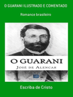 O GUARANI - ILUSTRADO E COMENTADO: ROMANCE BRASILEIRO