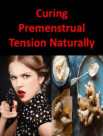 Curing Premenstrual Tension Naturally