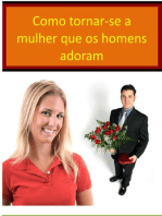 Como se Tornar a mulher que os Homens Adoram