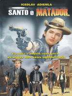 SANTO e MATADOR!