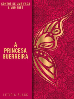 Contos de Uma Fada #3 A Princesa Guerreira