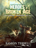 Heroes of a Broken Age: Legend of Takashaniel, #3