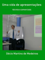 Uma vida de apresentações: técnico-comerciais