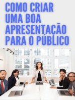 Como Criar uma Boa Apresentação para o Público