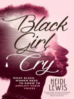 Black Girl Cry: What Black Women Need to Know to Amplify Their Voices