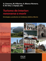 Turismo de interior: renovarse o morir: Estrategias y productos en Catalunya, Galicia y Murcia