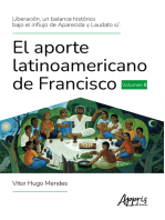 Liberación, un Balance Histórico Bajo el Influjo de Aparecida y Laudato Si'. El Aporte Latinoamericano de Francisco Volumen II