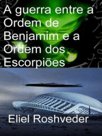 A guerra entre a Ordem de Benjamim e a Ordem dos Escorpiões