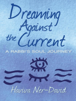 Dreaming Against the Current