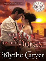 The Man on the Docks: Wagon Wheel Justice, #2