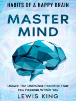 Habits of A Happy Brain: Master Mind - Unlock the Unlimited Potential  That You Possess Within You