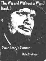The Wizard Without a Wand - Book 3: Oscar Henry's Summer: The Wizard Without a Wand, #3