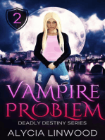 Vampire Problem: Deadly Destiny, #2