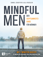 Mindful Men: Der Achtsamkeitsguide für Männer | Mit 7 Minuten Auszeit zu mehr Gelassenheit im stressigen Alltag!