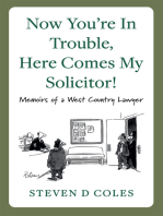 Now You’re In Trouble, Here Comes My Solicitor!: Memoirs of a West Country Lawyer