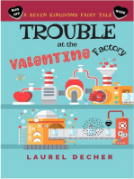 Trouble at the Valentine Factory: A Seven Kingdoms Fairy Tale