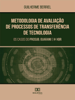 Metodologia de Avaliação de Processos de Transferência de Tecnologia: os casos do PROSUB, Guarani e H-XBR