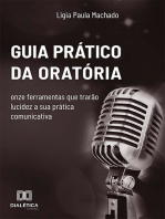 Guia prático da oratória: onze ferramentas que trarão lucidez a sua prática comunicativa