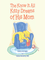 The Know It All Kitty Dreams of His Mom