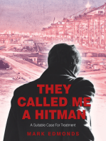 They Called Me a Hitman: A Suitable Case for Treatment