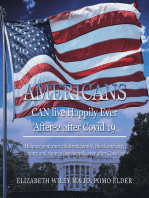 Americans Can Live Happily Ever After-2 After Covid 19: Helping You, Your Children, Family, Block and City, County and State to Live Happily Ever After Covid 19