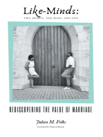 Like-Minds: Two Hearts, One Mind, One God: Rediscovering the Value of Marriage