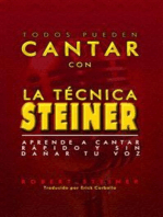 La Técnica Steiner: Aprende A Cantar De Forma Rápida Y Sin Dañar Tu Voz