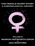 The Female Short Story. A Chronological History: Volume 5 - Marion Hepworth Dixon to Ada Radford