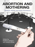 Abortion and Mothering: Research, Stories, and Artistic Expressions