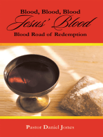 Blood, Blood, Blood Jesus' Blood