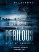 The Perilous Road to Freedom: The Road Series, #2