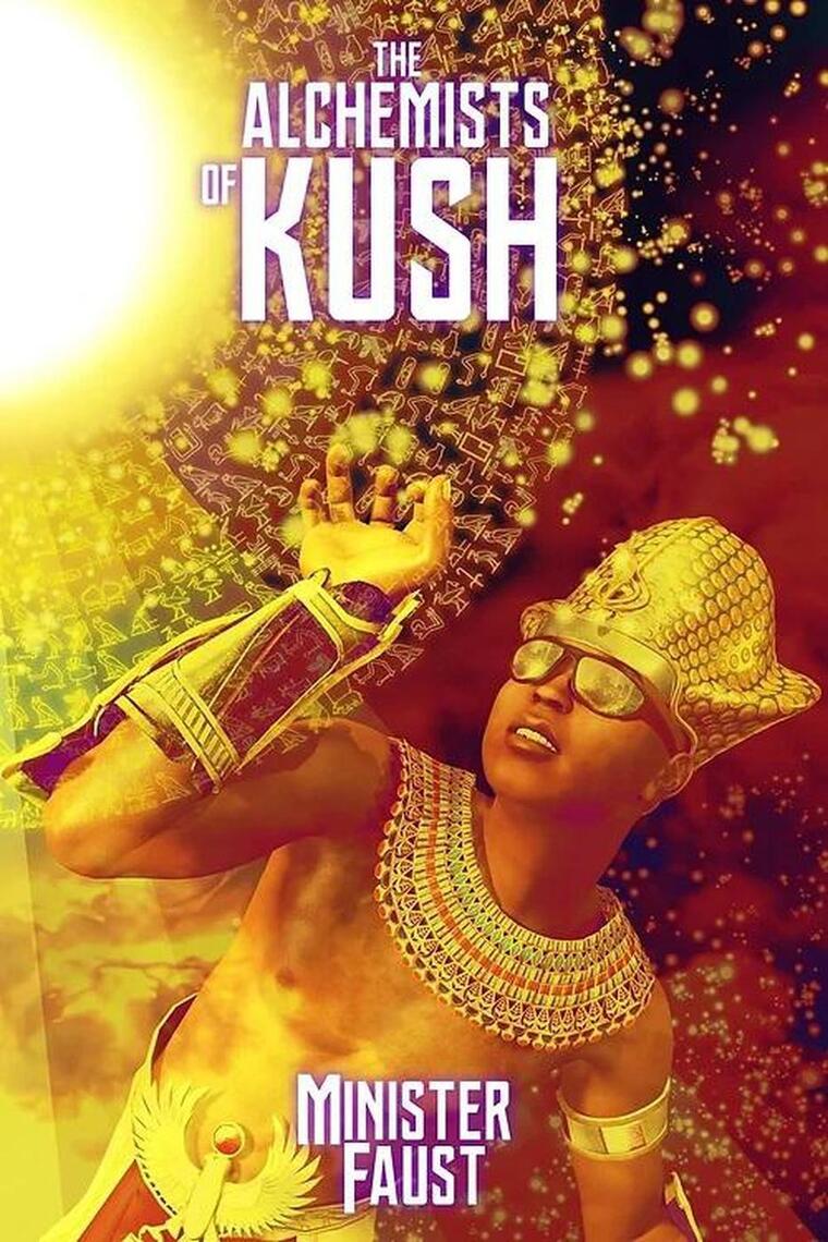The Alchemists of Kush by Minister Faust foto