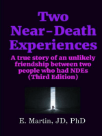 Two Near-Death Experiences: A true story of an unlikely friendship between two people who had NDEs (Third Edition)