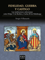 Fidelidad, guerra y castigo: Las instituciones valencianas entre Felipe V de Borbón y Carlos II de Habsburgo