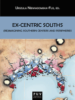 Ex-Centric Souths: (Re)Imagining Southern Centers and Peripheries