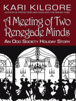 A Meeting of Two Renegade Minds: An Odd Society Holiday Story: The Odd Society