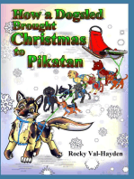 How a Dogsled brought Christmas to Pikatan
