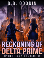 Reckoning of Delta Prime: Cyber Teen Project, #3
