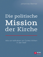 Die politische Mission der Kirche: Wie wir teilhaben an Gottes Wirken in der Welt