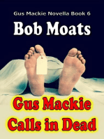 Gus Mackie Calls in Dead: Gus Mackie Novella series, #6