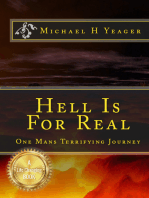 Hell Is For Real: One Man's Terrifying Journey