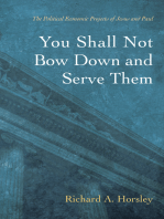You Shall Not Bow Down and Serve Them: The Political Economic Projects of Jesus and Paul